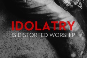 idolatry