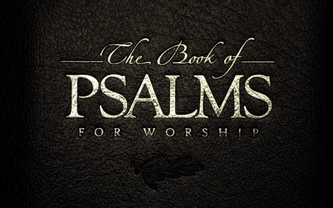 Sing the Psalms-it is commanded!